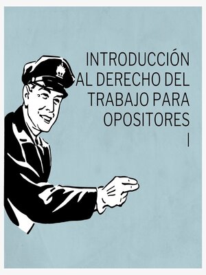 cover image of INTRODUCCIÓN AL DERECHO DEL TRABAJO PARA OPOSITORES